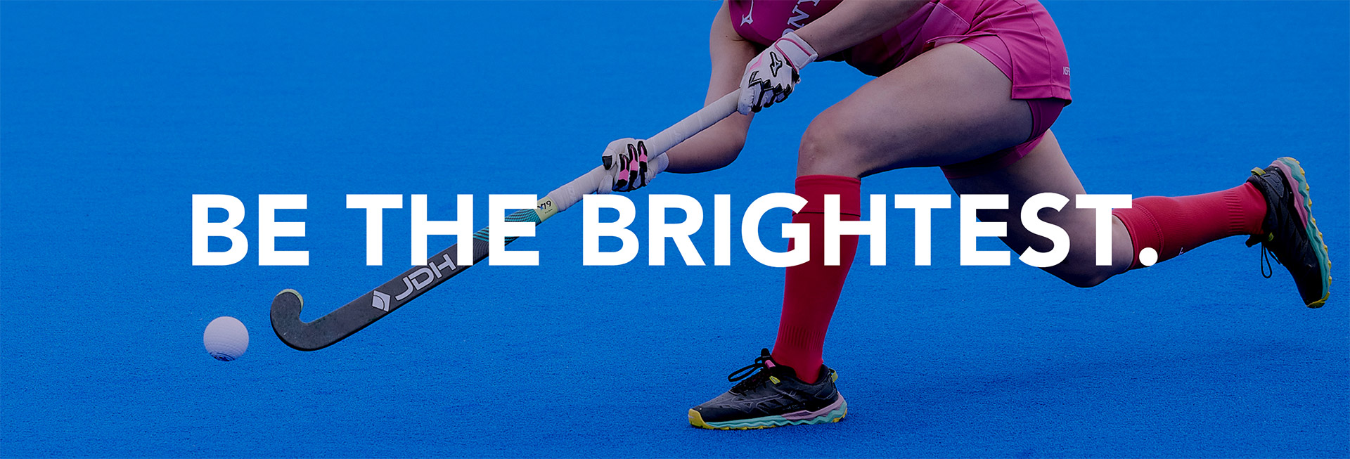 BE THE BRIGHTEST.